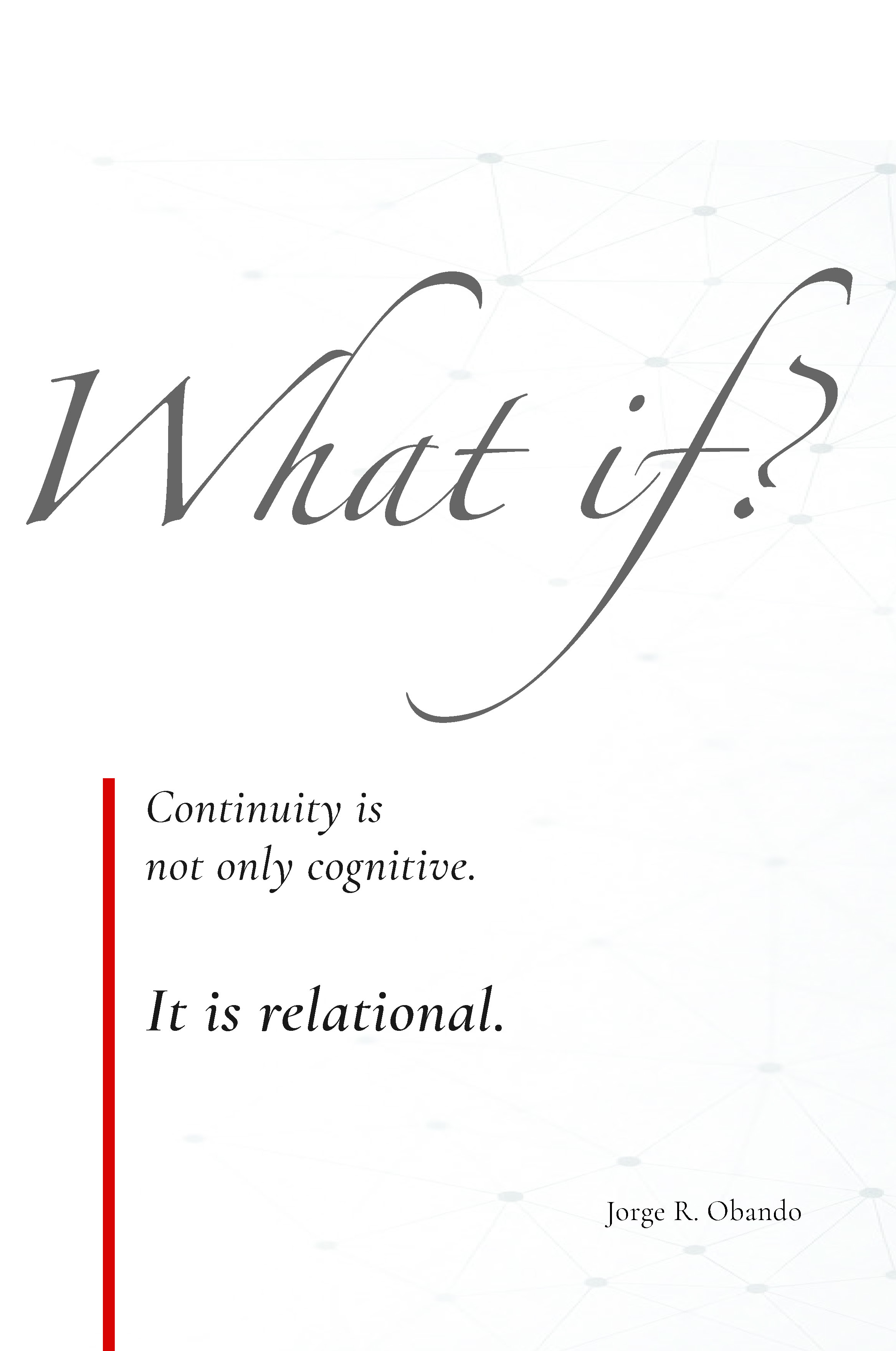 Cover of What If? by Jorge R. Obando
